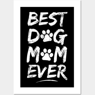 Best Dog Mom Ever - Dog Lover Puppy Cute Mom Mother Gift Idea Posters and Art